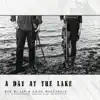 A Day At the Lake album lyrics, reviews, download