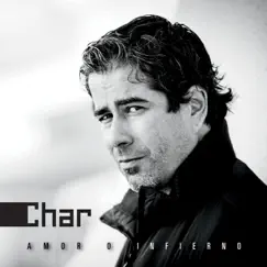 Amor o Infierno by Char album reviews, ratings, credits