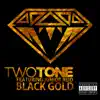 Black Gold (feat. Junior Reid) - Single album lyrics, reviews, download