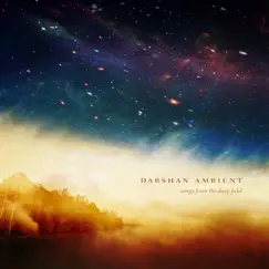 Songs from the Deep Field by Darshan Ambient album reviews, ratings, credits