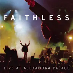 Live At Alexandra Palace by Faithless album reviews, ratings, credits