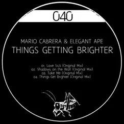 Things Get Brighter - EP by Mario Cabrera & Elegant Ape album reviews, ratings, credits