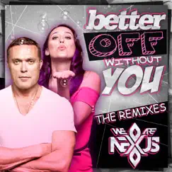 Better off Without You (Jump Smokers Remix) Song Lyrics