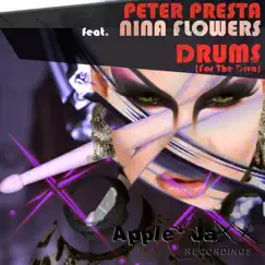 Drums (For the Diva) [Peter Presta Diva Mix] [feat. Nina Flowers] - Single by Peter Presta album reviews, ratings, credits