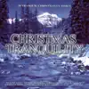Christmas Tranquility album lyrics, reviews, download