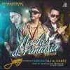 Noches de Fantasía (Remix) [feat. J Alvarez & Farruko] song lyrics