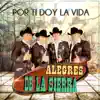Por Ti Doy la Vida - Single album lyrics, reviews, download