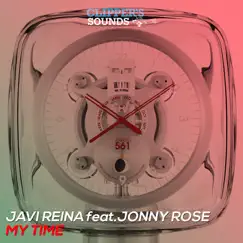 My Time - Single by Javi Reina & Jonny Rose album reviews, ratings, credits