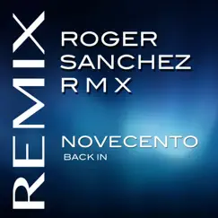 Back In (Roger Sanchez Remix) - EP by Novecento album reviews, ratings, credits