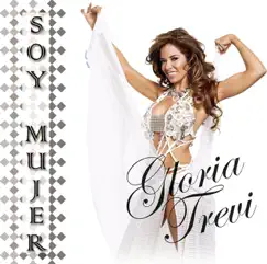 Soy Mujer by Gloria Trevi album reviews, ratings, credits