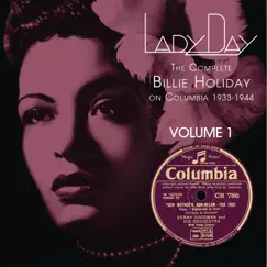 Lady Day: The Complete Billie Holiday on Columbia 1933-1944, Vol. 1 by Billie Holiday album reviews, ratings, credits