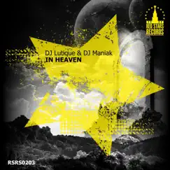 In Heaven - Single by DJ Lutique & Dj Maniak album reviews, ratings, credits