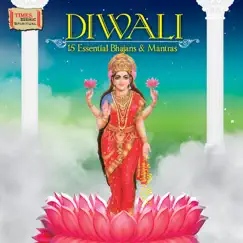 Diwali - 15 Essential Bhajans & Mantras by Suresh Wadkar, Uma Mohan & Rekha Bhardwaj album reviews, ratings, credits