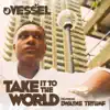 Take It To the World (feat. Dwayne Tryumf) - Single album lyrics, reviews, download