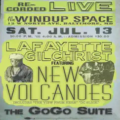 The GoGo Suite: Live at the Windup Space Vol. 2 (feat. New Volcanoes) by Lafayette Gilchrist album reviews, ratings, credits