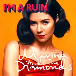 I'm a Ruin - Single by Marina and The Diamonds album reviews, ratings, credits