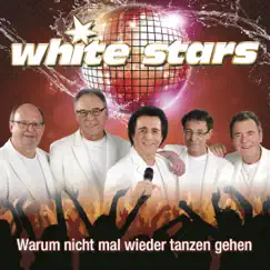 Warum nicht mal wieder tanzen gehen (Radio Mix) - Single by White Stars album reviews, ratings, credits