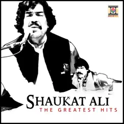 The Greatest Hits by Shaukat Ali album reviews, ratings, credits