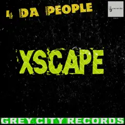Xscape - Single by 4 Da People album reviews, ratings, credits