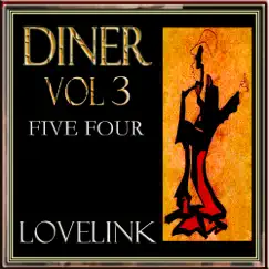 Diner Vol 3 Five Four Song Lyrics