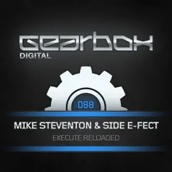 Execute Reloaded - Single by Mike Steventon & Side E-Fect album reviews, ratings, credits