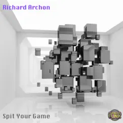 Spit Your Game - Single by Richard Archon album reviews, ratings, credits