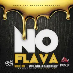 No Flava (feat. Sauce Walka & Sancho Saucy) - Single by Chalie Boy album reviews, ratings, credits