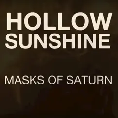 Masks of Saturn - Single by Hollow Sunshine album reviews, ratings, credits