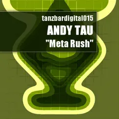 Meta Rush - Single by Andy Tau album reviews, ratings, credits