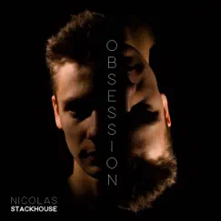 Obsession - Single by Nicolas Stackhouse album reviews, ratings, credits