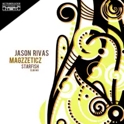 Starfish (Club Mix) - Single by Jason Rivas & Magzzeticz album reviews, ratings, credits