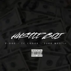 Hustle Boi (feat. P-Doe, tc Crook & 5280 Mystic) - Single by Dat Dude Looney album reviews, ratings, credits