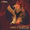 Heard It All Before (feat. EmTre) - Single album lyrics, reviews, download