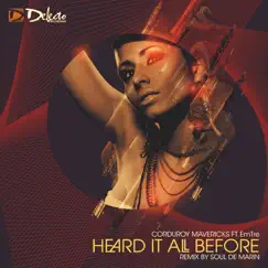Heard It All Before (feat. EmTre) - Single by Corduroy Mavericks album reviews, ratings, credits
