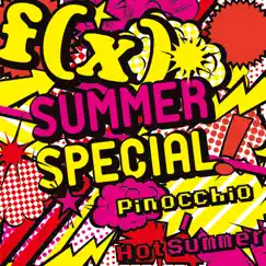 SUMMER SPECIAL Pinocchio / Hot Summer - Single by F(x) album reviews, ratings, credits
