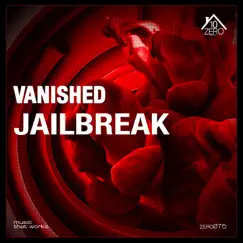 Jailbreak - Single by Vanished album reviews, ratings, credits