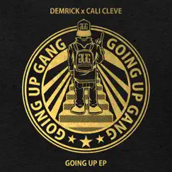 Going Up Gang by Demrick & Cali Cleve album reviews, ratings, credits