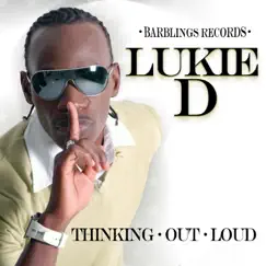 Thinking Out Loud - Single by Lukie D album reviews, ratings, credits