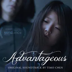 Advantageous (Original Motion Picture Soundtrack) by Timo Chen album reviews, ratings, credits