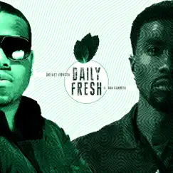 Daily Fresh - Single by Dmoney Johnson & Van Gammon album reviews, ratings, credits