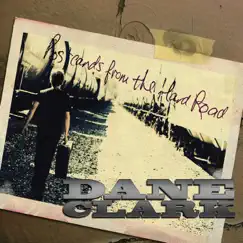 Postcards from the Hard Road by Dane Clark album reviews, ratings, credits