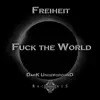 F**k the World song lyrics