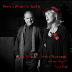 Home Is Where the Heart Is by Tina May, Enrico Pieranunzi & Tony Coe album reviews, ratings, credits