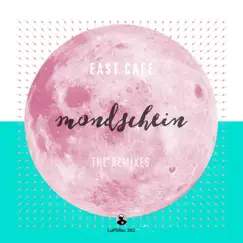 Mondschein the Remixes - Single by East Cafe album reviews, ratings, credits