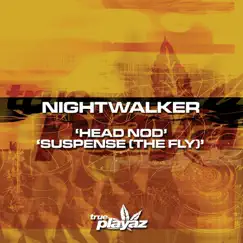 Head Nod / Suspense (The Fly) - Single by Nightwalker album reviews, ratings, credits