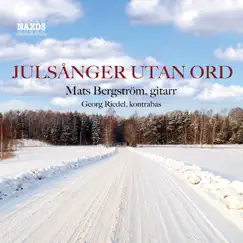 Julsånger utan ord by Mats Bergström album reviews, ratings, credits
