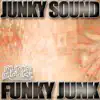 Funky Junk EP album lyrics, reviews, download