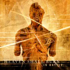 In Battle… by Heaven Shall Burn album reviews, ratings, credits