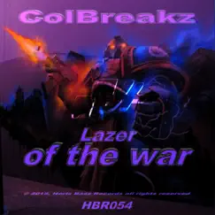 Lazer of the War - Single by ColBreakz album reviews, ratings, credits