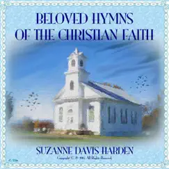 Beloved Hymns of the Christian Faith by Suzanne Davis Harden album reviews, ratings, credits